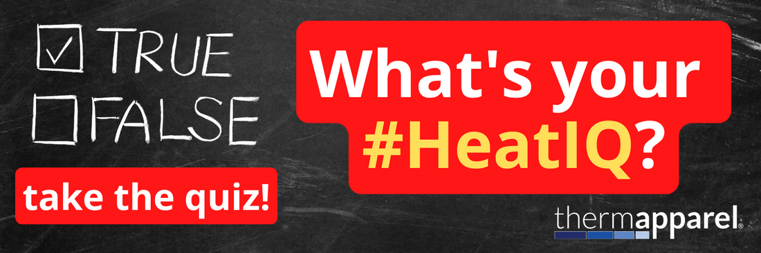What's your #HeatIQ? Take the quiz